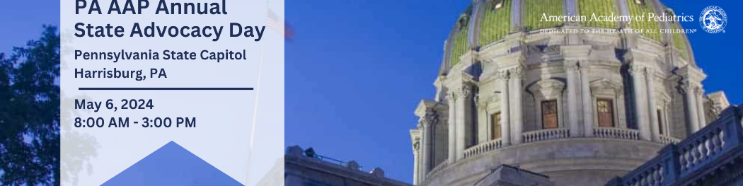 PA AAP State Advocacy Day 2024 - Pennsylvania Chapter of the American ...